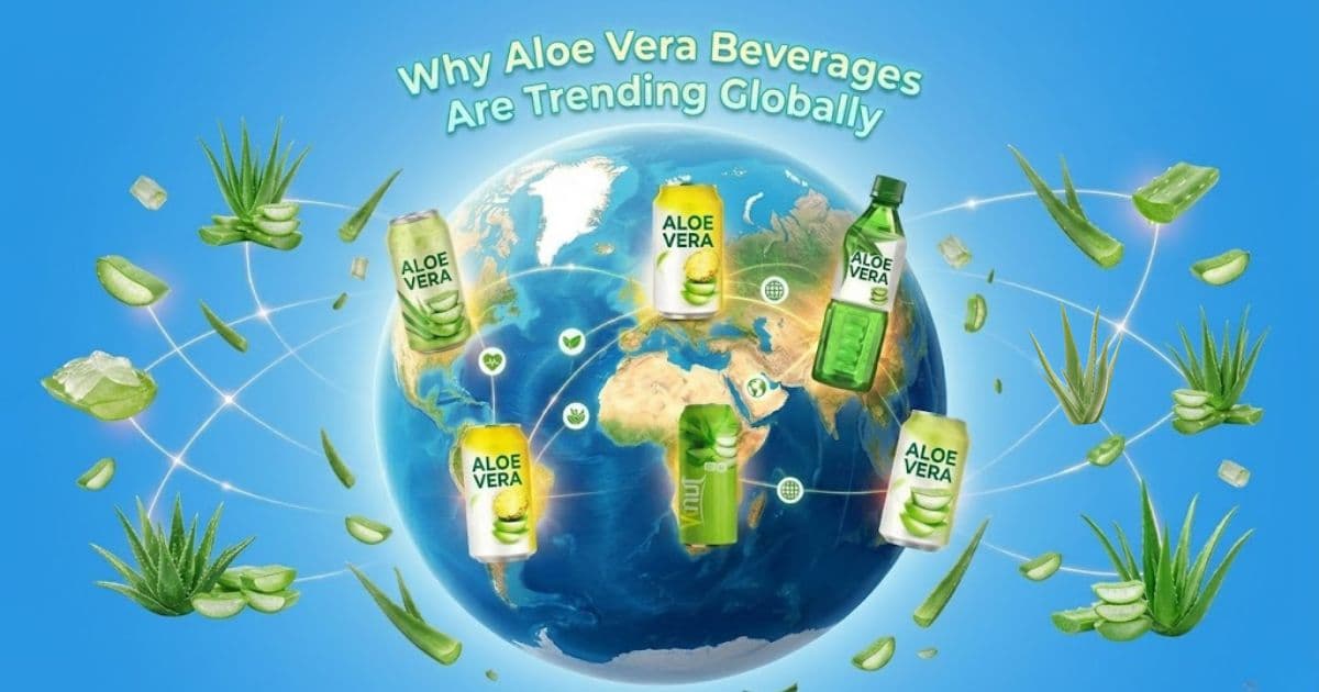 Why Aloe Vera Beverages Are Trending Globally