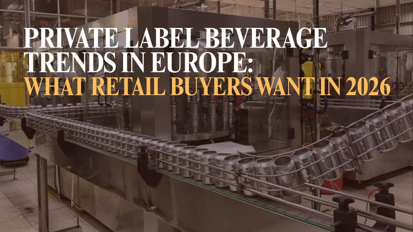 Private Label Beverage Trends in Europe: What Retail Buyers Want in 2026